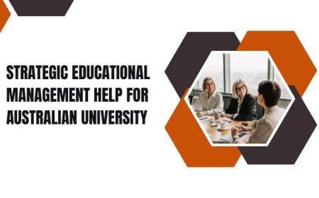 Strategic Educational Management Help for Australian University