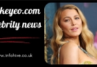 Blakeyeo.com Celebrity News – Fresh, Real & Trending Updates Daily
